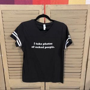 “I take photos of naked people” Boudoir black Women’s L T-shirt w/ white stripes